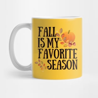 Fall is my favorite season #1 Mug